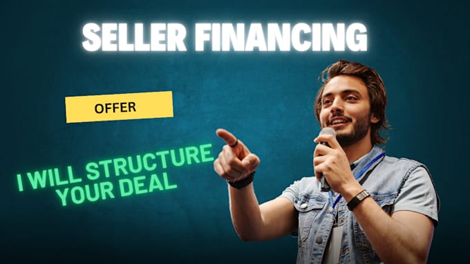 Gig Preview - Structure seller financing offer for you