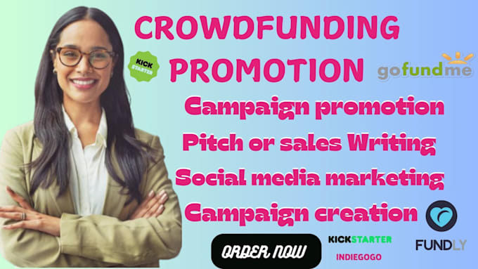 Gig Preview - Promote your gofundme indiegogo  kickstarter crowdfuunding campaign