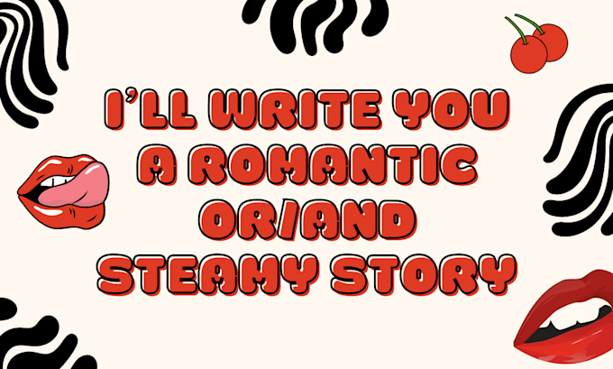 Gig Preview - Write your wildest romance and steamy erotica fantasies