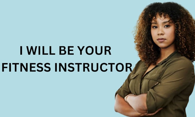 Gig Preview - Be your fitness instructor