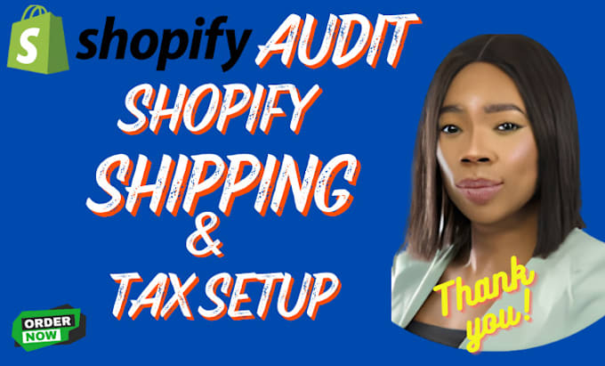 Gig Preview - Configure shopify shipping profiles and tax settings for a shopify dropshipping