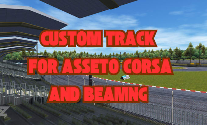 Gig Preview - Build assetto corsa track, beamng track, iracing track and mods