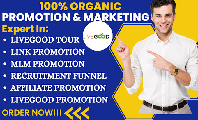 Gig Preview - Do livegood promotion, MLM marketing exclusive sign up tour for new members