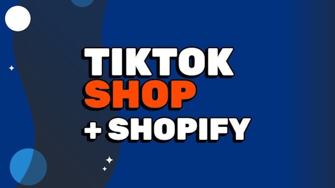 Gig Preview - Do tiktok shop, shopify store product listing to tiktok shop