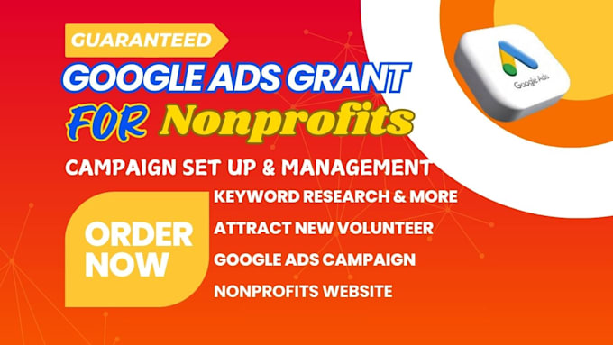 Gig Preview - Apply organization grant nonprofits google ads grant for nonprofits business