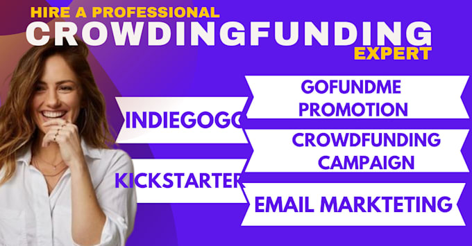 Gig Preview - Do crwodfunding creation and promotion on gofundme indiegogo kickstarter