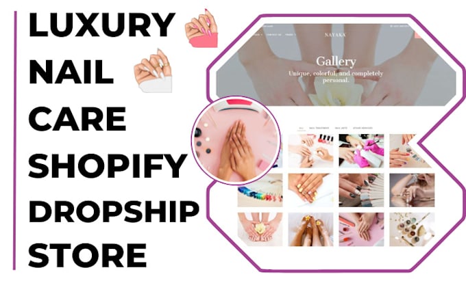 Gig Preview - Design luxury nail care shopify dropshipping store nail art nail polish store