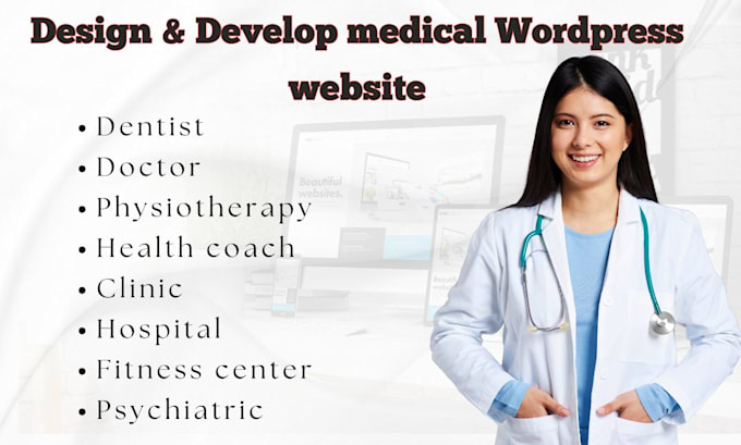 Gig Preview - Design custom dental, doctor, clinic website