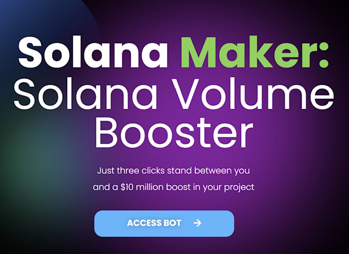 Gig Preview - Develop base volume bot, solana volume bot, market maker bot, solana booster bot