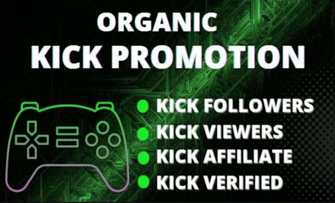 Gig Preview - Do organic kick channel promotion to increase followers viewers chatters