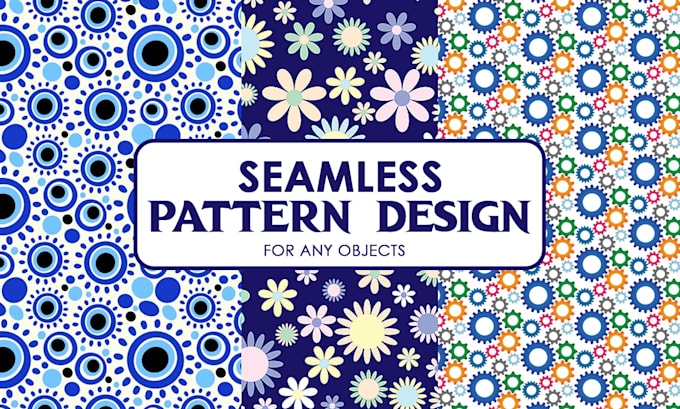 Gig Preview - Design seamless repeat pattern design for any object