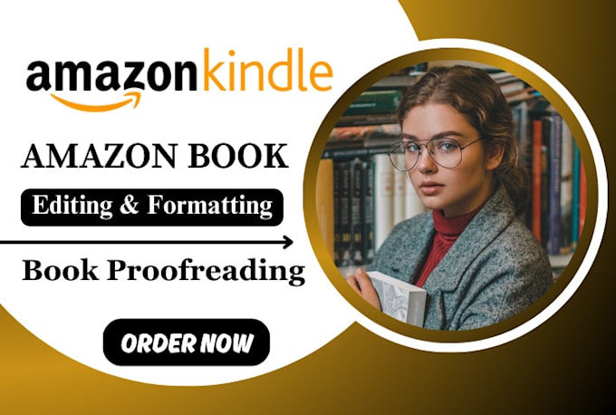 Gig Preview - Do book proofreading, editing and format your ebook, amazon kindle formatting