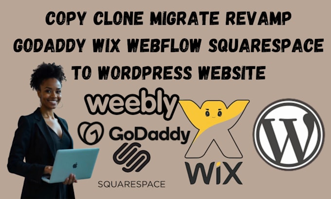 Gig Preview - Copy clone migrate revamp godaddy wix webflow squarespace to wordpress website