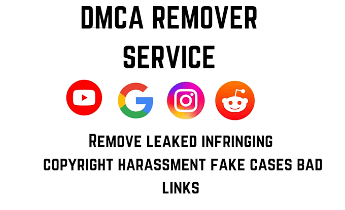 Gig Preview - Takedown remove, delete reddit, google, instagram, youtube under dmca