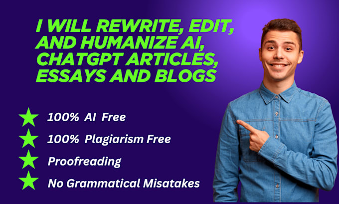 Gig Preview - Rewrite, edit, and humanize ai, chatgpt articles, essays and blogs