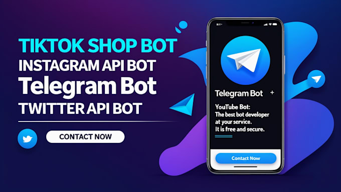 Gig Preview - Build tiktok shop bot instagram api bot telegram bot youtube bot twitter api bot