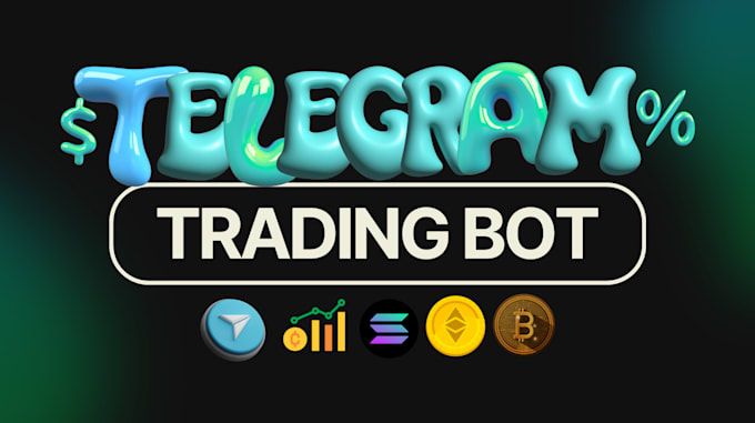 Gig Preview - Telegram bot, copy trading bot, telegram trading bot, solana trading bot buy,bot