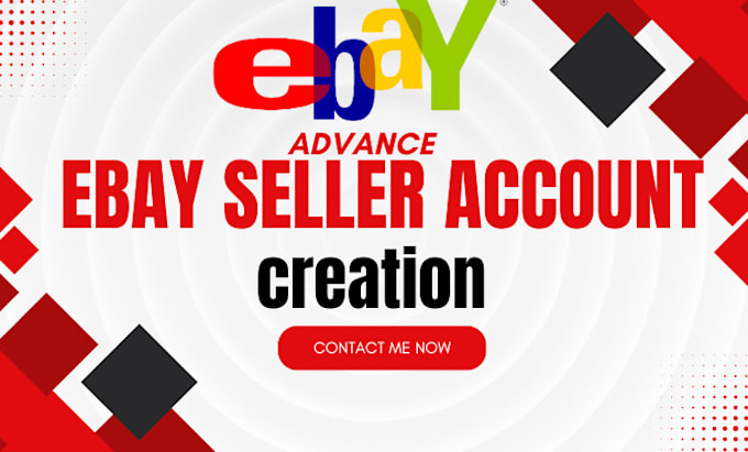 Gig Preview - Do advance ebay account creation, ebay seller account setup