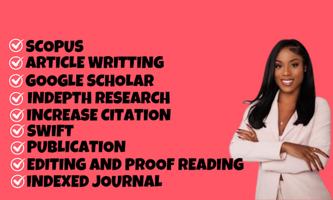 Gig Preview - Write and publish your article in a journal indexed by scopus or google scholar