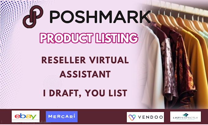 Gig Preview - Draft and list your products on poshmark, ebay, mercari, and etsy