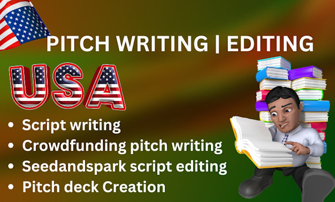 Gig Preview - Do script writing crowdfunding story pitch deck creation to get investors