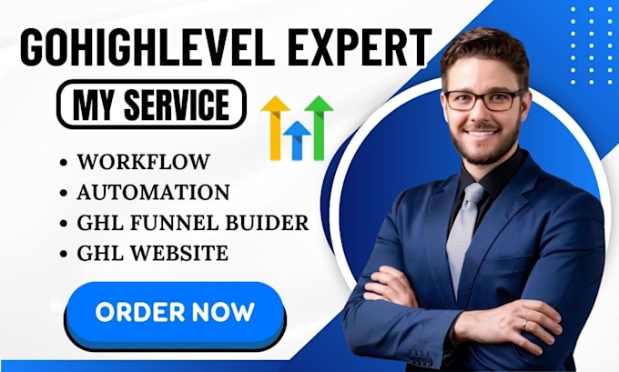 Gig Preview - Build gohighlevel workflow automation ghl funnel builder go high level website