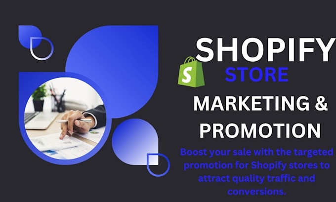 Gig Preview - Do shopify marketing to boost ecommerce sales with website promotion