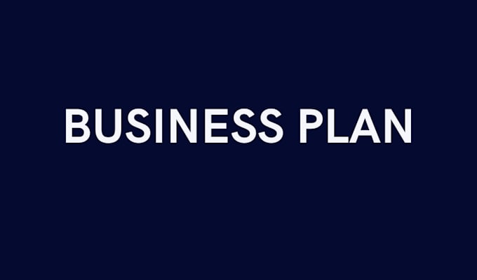 Gig Preview - Prepare a complete business plan