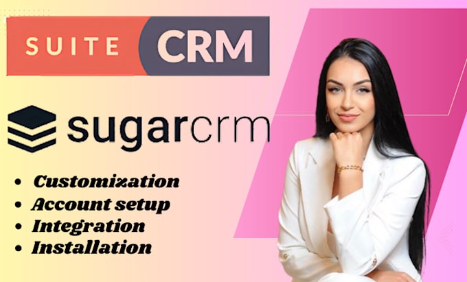 Gig Preview - Setup suite crm and sugar crm installation, customization, api integration