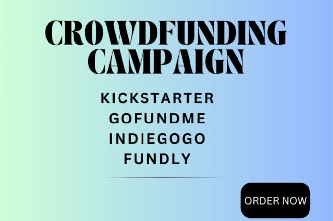 Gig Preview - Promote your crowdfunding campaign, kickstarter, gofundme, and indiegogo