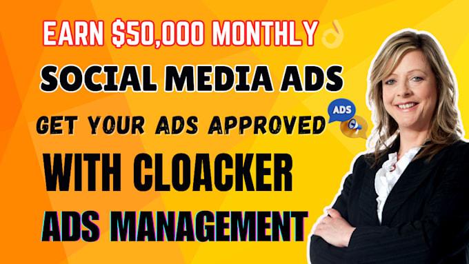 Gig Preview - Create auto approved cloacker ads for business management