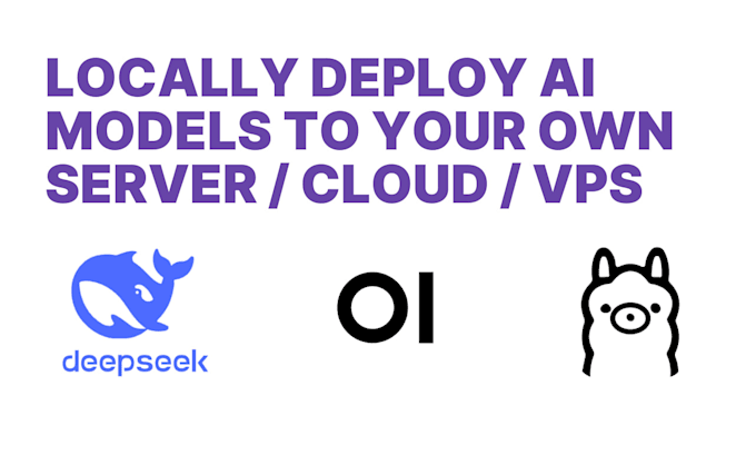 Gig Preview - Locally deploy deepseek ai, ollama models with open webui on your server