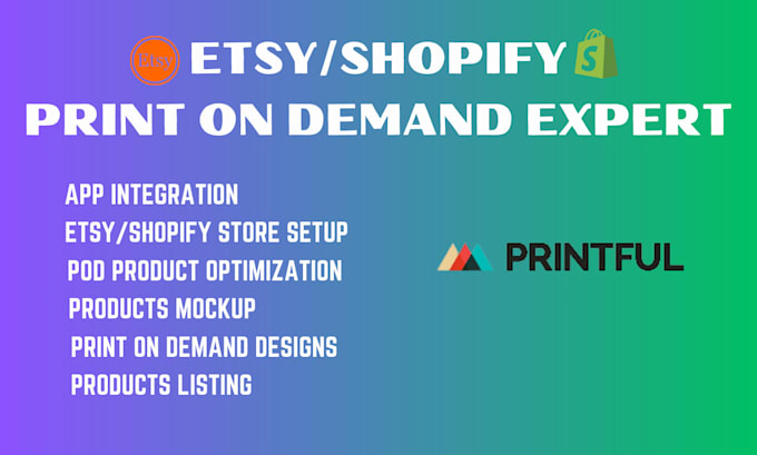 Gig Preview - Setup etsy shopify print on demand shopify dropshipping SEO printify printful