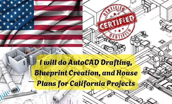 Gig Preview - Do autocad drafting, blueprint creation and house plan for california projects