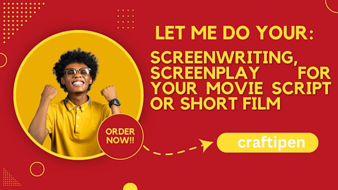 Gig Preview - Do screenwriting, screenplay for your movie script or short film