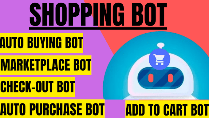 Bestseller - do shopping bot, auto purchase bot, auto buying bot, checkout bot, scalping bot