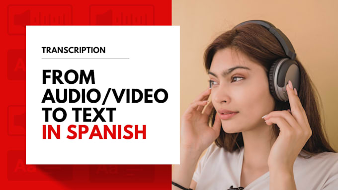 Gig Preview - Transcribe your audio or video accurately in spanish