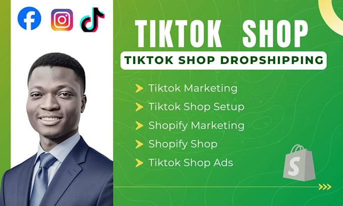 Gig Preview - Setup manage tiktok shop tiktok shop dropshipping tiktok shop va tiktok ads