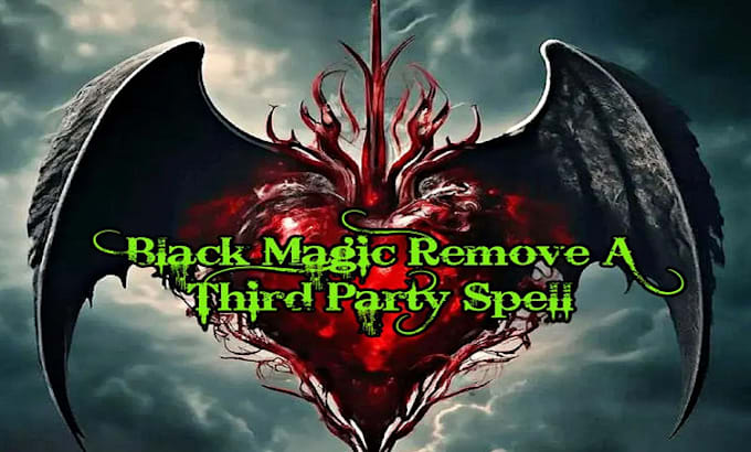 Gig Preview - Cast powerful black magic spell to remove any third party in relationship