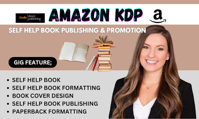 Gig Preview - Publish self help book and book promotion ,book formatting on amazon kdp publish