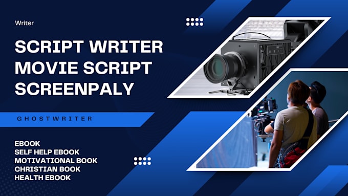 Gig Preview - Be your script writer, screenplay, move script writer