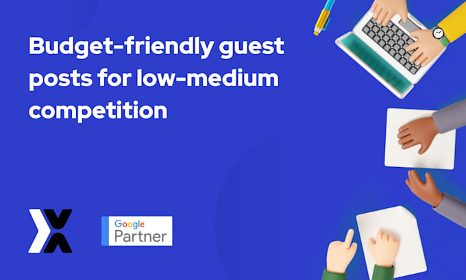 Gig Preview - Do budget friendly guest posts for low to medium competition