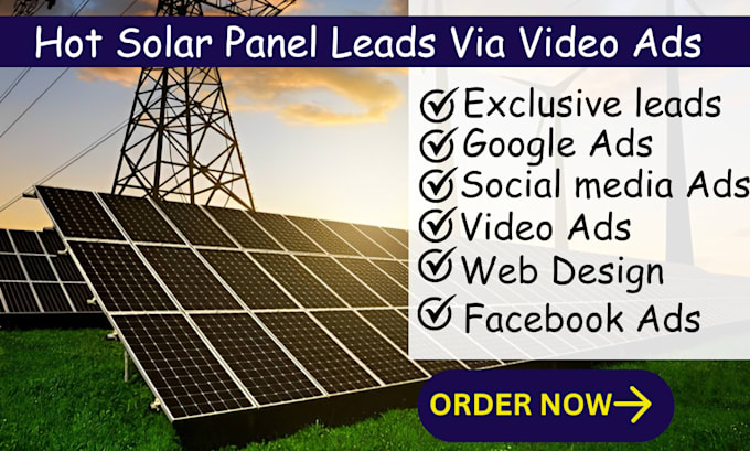 Gig Preview - Provide you exclusive solar leads using google ads video ads