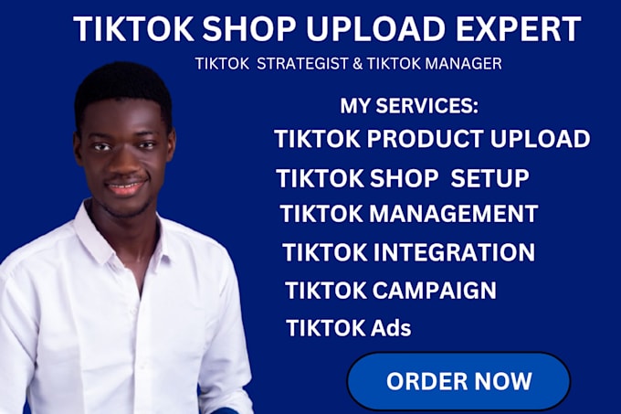 Gig Preview - Set up your tiktok shop, tiktok product and upload products for seamless selling