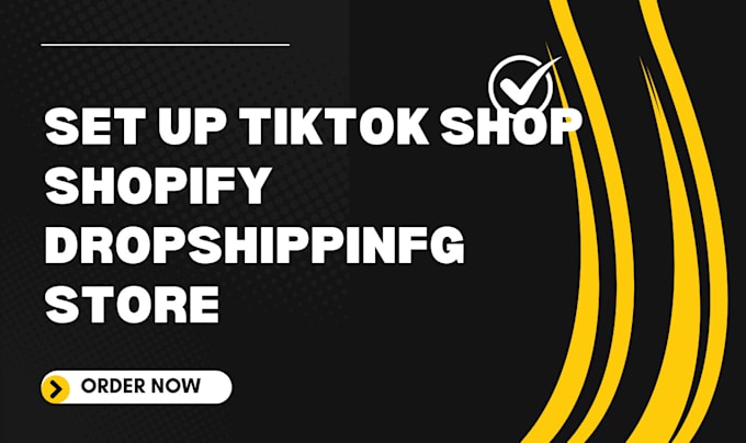 Gig Preview - Set up tiktok shop, tiktok marketing, shopify dropshipping, shopify sales