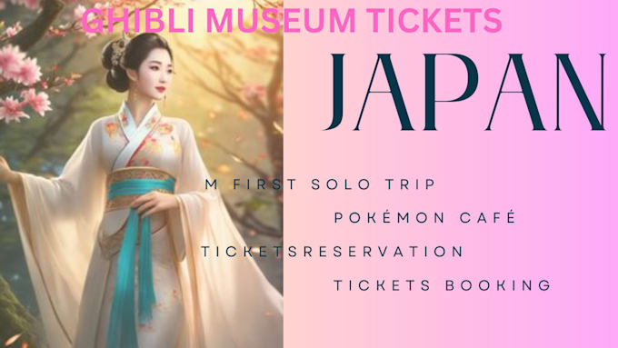 Gig Preview - Buy ghibli museum ticket for you in japan