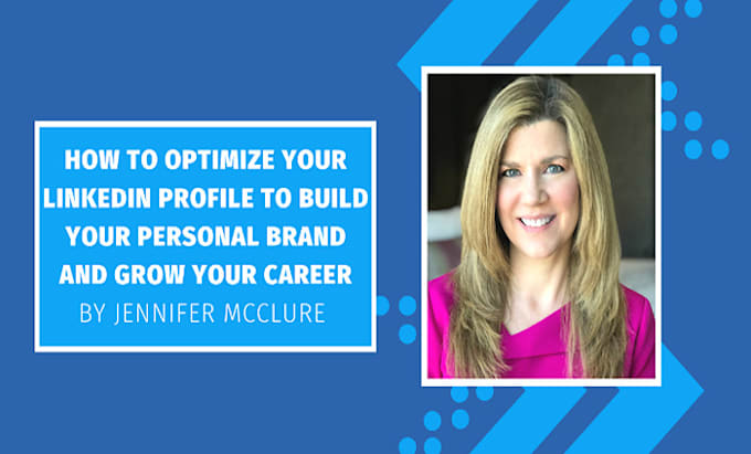 Gig Preview - Do linkedin profile optimization, personal company, brand strategist