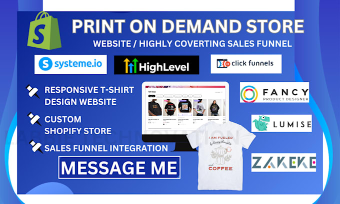 Gig Preview - Do custom t shirt website tshirt sales funnel t shirt shopify print on demand