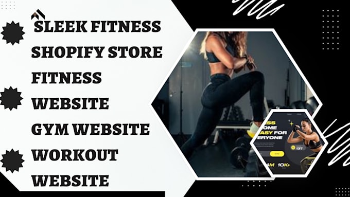 Gig Preview - Design sleek fitness shopify store fitness website gym website workout website