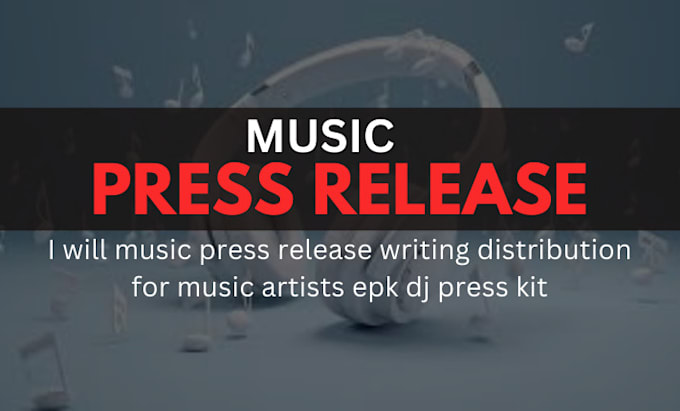 Bestseller - write music press release writing distribution artist bio public relation